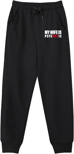 Men's Sweatpants My Wife is Hot Psychotic Slim Fit Athletic Running Pants