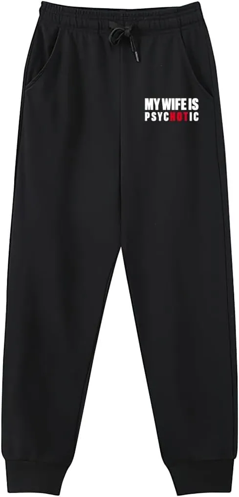 Men's Sweatpants My Wife is Hot Psychotic Slim Fit Athletic Running Pants